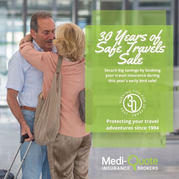 30 Years of Safe Travels Sale - An older woman hugs her husband before he leaves on a trip with his suit case. The text says Secure big savings by booking your travel insurance during this year's early bird sale. There is a 30 year anniversary crest with the text "Protecting you travel adventures since 1994". 